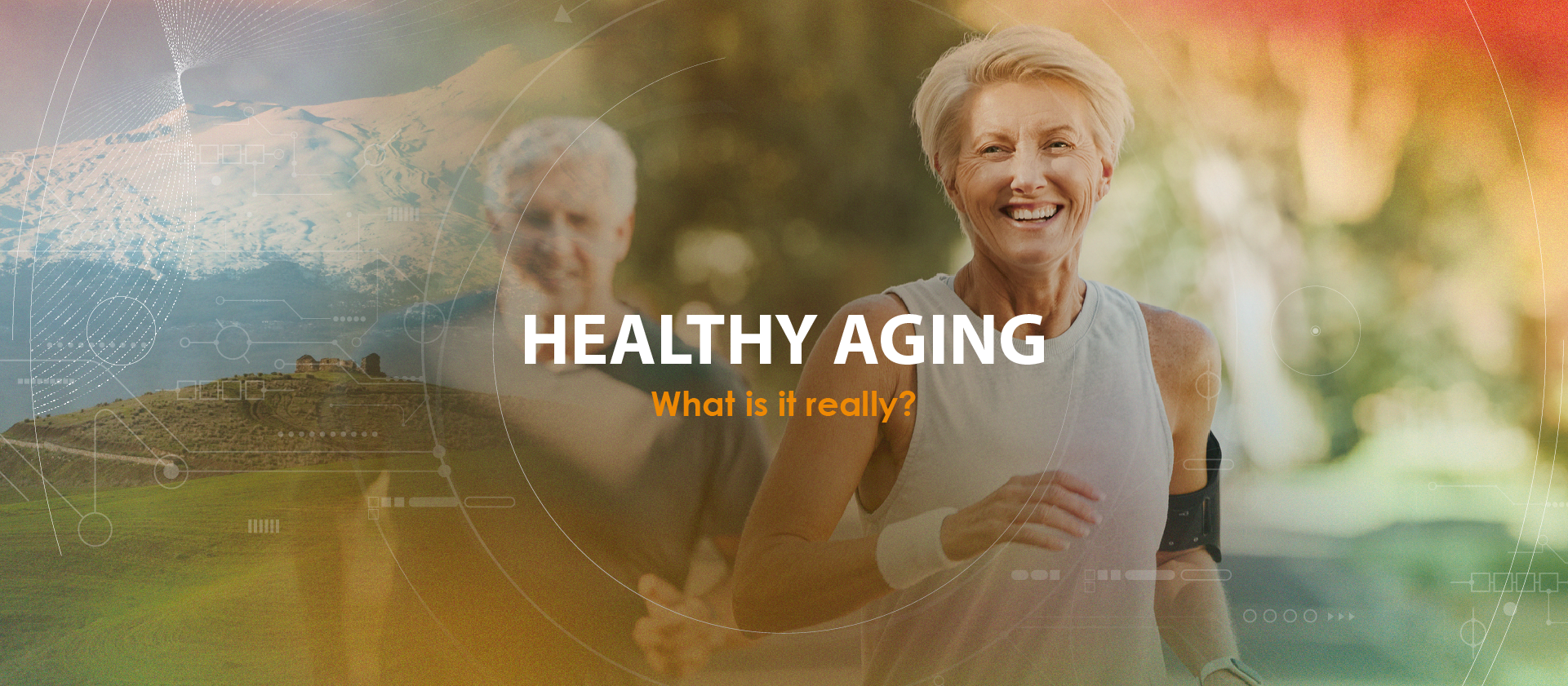 healthy-aging-what-is-it-really